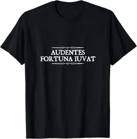 Audentes fortuna iuvat Fortune Favors the Bold Latin Shirt T-Shirt