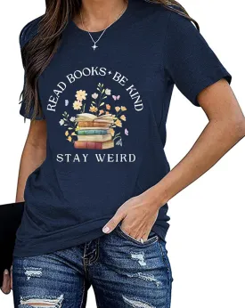 Read Shirt for Womens Read Books Be Kind Stay Weird Print Tshirt Funny Bookworm T-Shirt Read Tee Read Shirt for Womens Read Books Be Kind Stay Weird Print Tshirt Funny Bookworm T-Shirt Read Tee